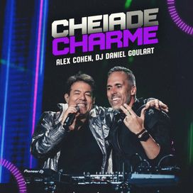 Cheia de Charme (part. DJ  Daniel Goulart) - 2024 • Sencillo/EP