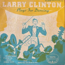 Larry Clinton Plays For Dancing - 1953 • Álbum