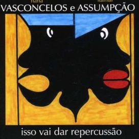 Isso Vai Dar Repercussão (part. Naná Vasconcelos) - 2006 • Álbum