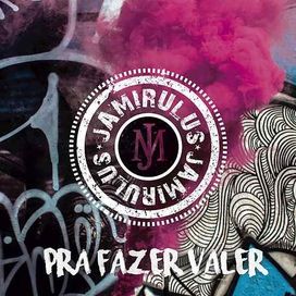 Pra Fazer Valer - 2017 • Álbum