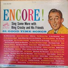 Encore! Sing Some More With Bing Crosby And His Friends - 1962 • Álbum