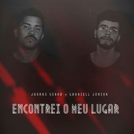 Encontrei o Meu Lugar (part. Jhonas Serra) - 2020 • Single/EP
