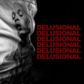 DELUSIONAL - 2025 • Single/EP