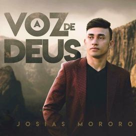 A Voz de Deus - Josias Mororo