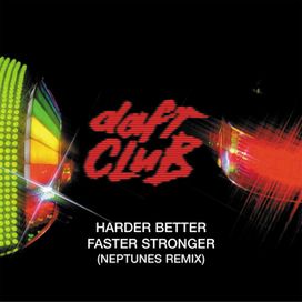 Harder, Better, Faster, Stronger (The Neptunes Remix) - 2001 • Single/EP