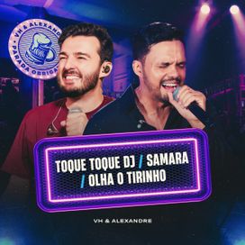 Toque Toque DJ / Samara / Olha O Tirinho - 2025 • Sencillo/EP