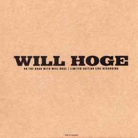 On The Road With Will Hoge 1 - 2007 • Álbum