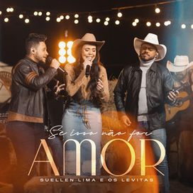 Se Isso Não For Amor (part. Os Levitas) - 2024 • Sencillo/EP