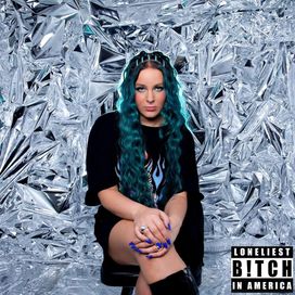 loneliest b!tch in america  - 2022 • Álbum
