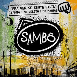 Pra Ver Se Sente Falta (part. Sambô e MC Leléto) - 2020 • Sencillo/EP