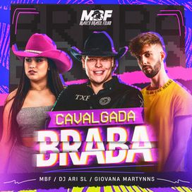 Cavalgada Braba (part. Marco Brasil Filho e DJ Ari SL) - 2024 • Single/EP
