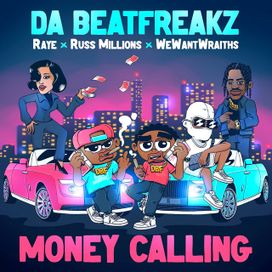 Money Calling (feat. Russ Millions &amp; wewantwraiths) - 2021 • Single/EP