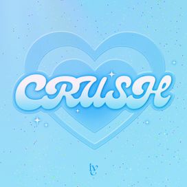 CRUSH - 2024 • Single/EP