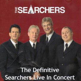 The Definitive Searchers Live In Concert - 2008 • Álbum