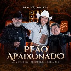 Peão Apaixonado (part. Rionegro &amp; Solimões) - 2024 • Single/EP