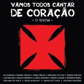 Vamos Todos Cantar de Coração - O Show - 2012 • Álbum