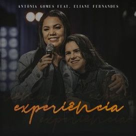 Experiência (part. Antônia Gomes) - 2019 • Single/EP