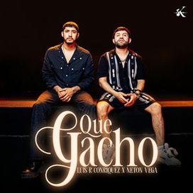 Que Gacho (part. Neton Vega) - 2026 • Sencillo/EP