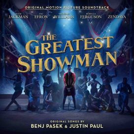 The Greatest Showman (Original Motion Picture Soundtrack) - 2017 • Álbum