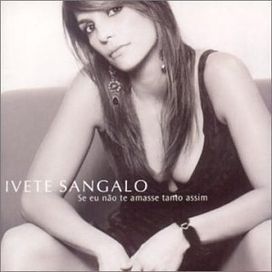 Se Eu Não Te Amasse Tanto Assim - 2002 • Álbum