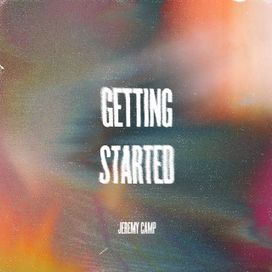 Getting Started (Radio Version) - Single - 2022 • Single/EP