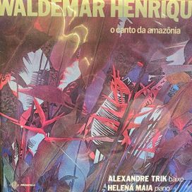O Canto da Amazônia (part. Alexandre Trik e Helena Maia) - 1982 • Álbum