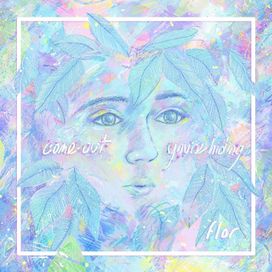 come out. you're hiding - 2017 • Álbum