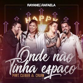 Onde Não Tinha Espaço (part. Cleber e Cauan) - 2018 • Single/EP