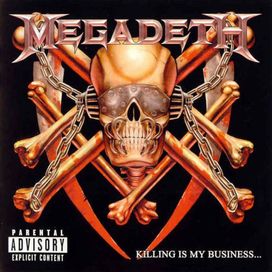 Killing Is My Business... and Business Is Good! - 1985 • Álbum