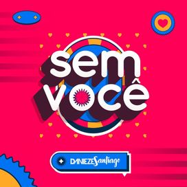 Sem Você - 2024 • Single/EP