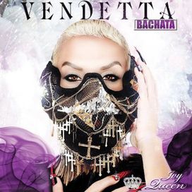Vendetta Bachata - 2015 • Álbum