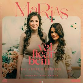 Vai Ficar Bem (part. Marias e Nai Lopez) - 2024 • Single/EP