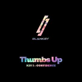 K2Y I: CONFIDENCE [Thumbs Up] - 2022 • Single/EP