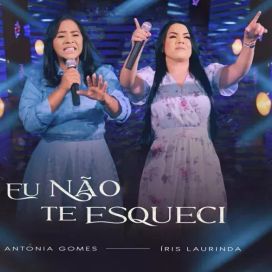 Eu Não Te Esqueci (part. Íris Laurinda) - 2023 • Single/EP