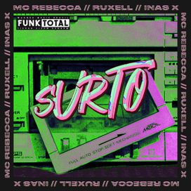 Funk Total: Surto (feat. Ruxell) - 2020 • Sencillo/EP