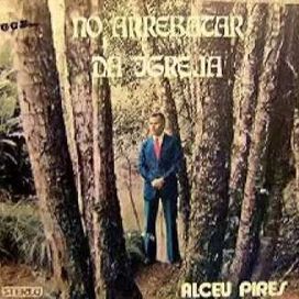 No Arrebatar da Igreja (Vol. 11) - 1981 • Álbum