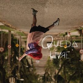Queda Livre  - 2022 • Single/EP