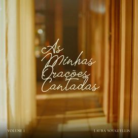 As Minhas Orações Cantadas, Vol. 1 - 2025 • Álbum