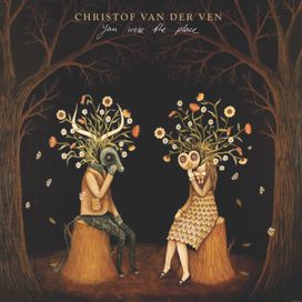 You Were The Place - Christof van der Ven