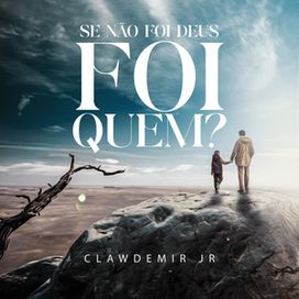 Se Não Foi Deus Foi Quem? - 2024 • Sencillo/EP