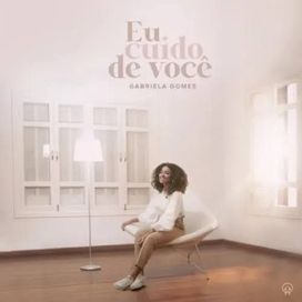 Eu Cuido de Você  - 2022 • Single/EP