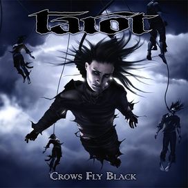 Crows Fly Black - 2006 • Álbum