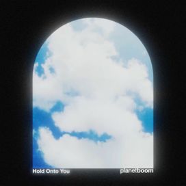 Hold Onto You - 2025 • Single/EP