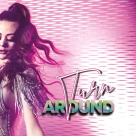Turn Around - 2019 • Single/EP