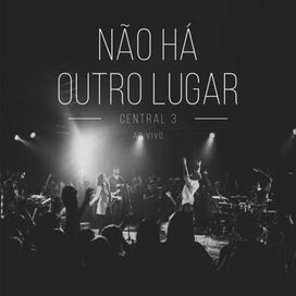 Não Há Outro Lugar - 2017 • Sencillo/EP