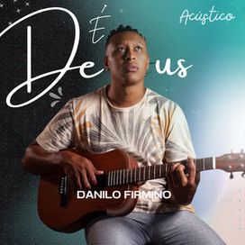 É Deus (Acústico) - 2023 • Sencillo/EP