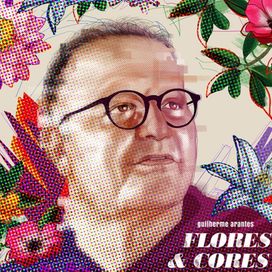 Flores &amp; Cores - 2017 • Álbum