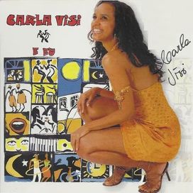 Carla Visi &amp; Eu - 2007 • Álbum