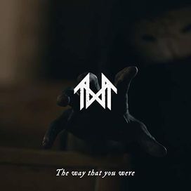 The Way That You Were - 2018 • Single/EP