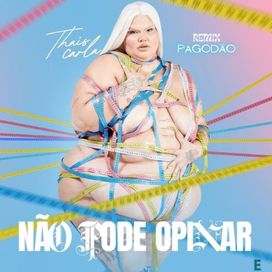 Não Pode Opinar (Remix Pagodão) - 2024 • Single/EP